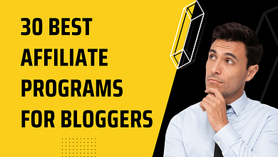 30 Best Affiliate Programs for Bloggers